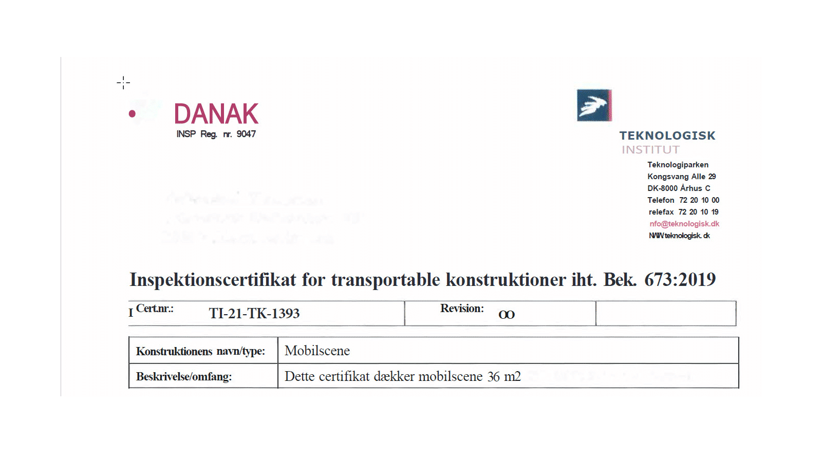 Nivtec scener har den vigtige certificering fra Teknologisk Institut, som gør det lovligt at sætte scener op uden byggesagstilladelse.